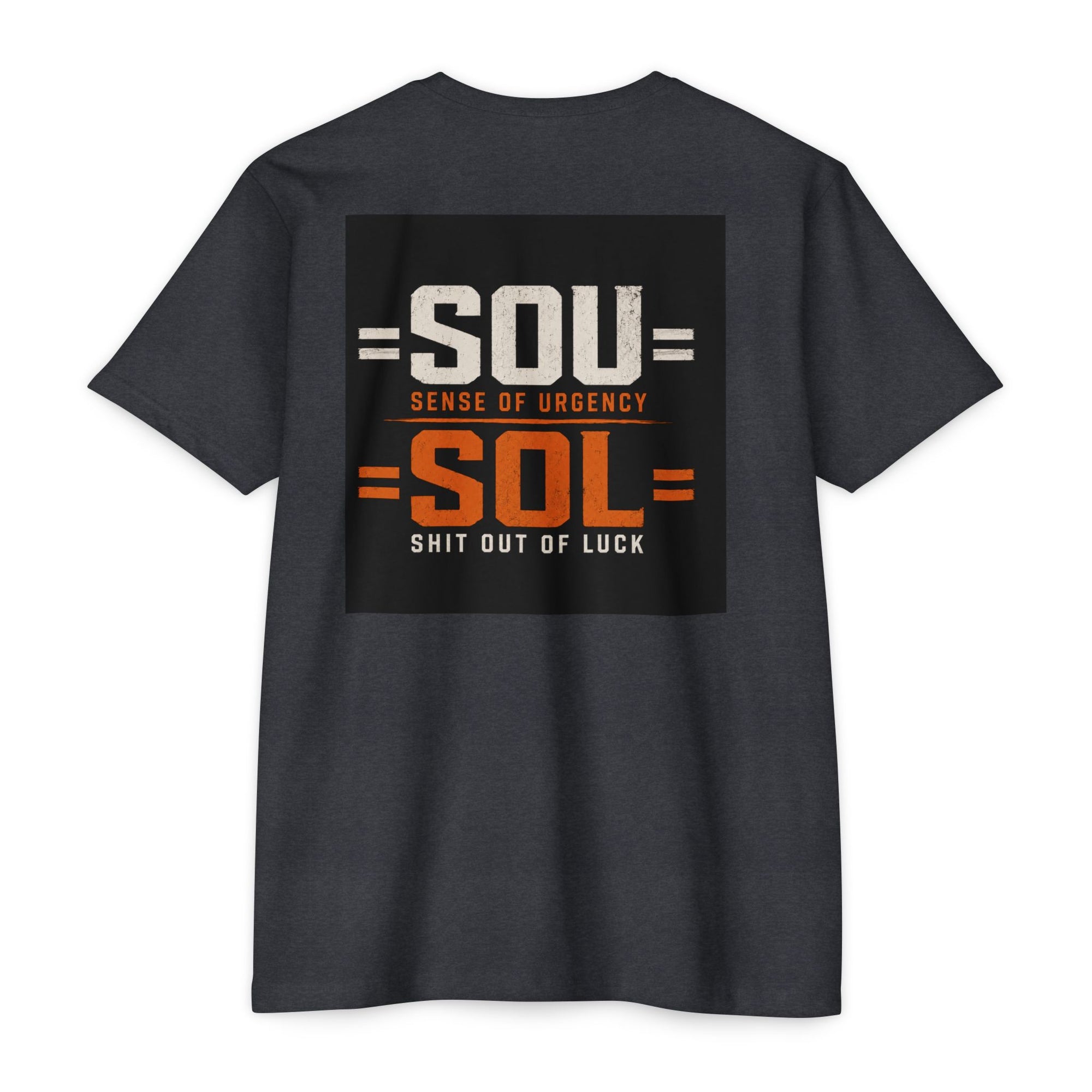 SOL/SOL Graphic T-Shirt — "If You Don't Have SOU… You're SOL"